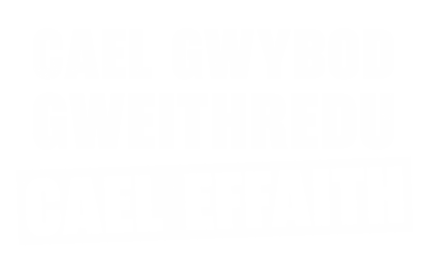 Cael gwybod + gweithredu = cael effaith
