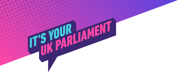 It's your UK Parliament